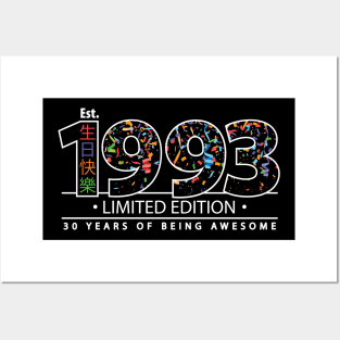 Happy 30th Est. 1993 Limited Edition 30 Years of Being Awesome Posters and Art